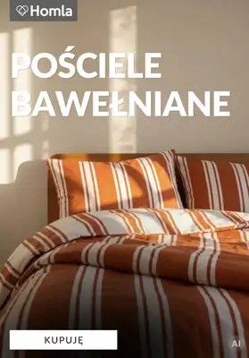 Homla - gazetka promocyjna Pościele bawełniane w różnych rozmiarach od piątku 18.09 