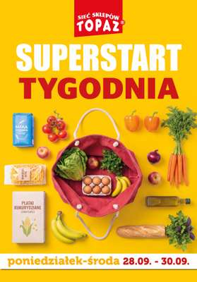 TOPAZ - gazetka promocyjna Superstart tygodnia od poniedziałku, 28.09. od poniedziałku 28.09 do środy 30.09