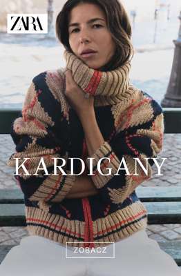 Zara - gazetka promocyjna Ciepłe kardigany od piątku 25.09 