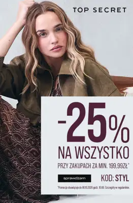 Top Secret - gazetka promocyjna -25% na zakupy za min. 199,99 zł od wtorku 29.09 do wtorku 06.10