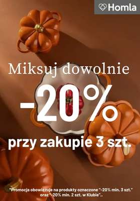 Homla - gazetka promocyjna -20% przy zakupie min. 3 szt. od wtorku 29.09 do wtorku 06.10