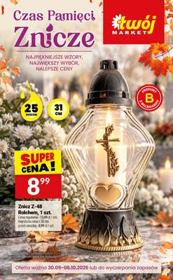 Twój Market - gazetka promocyjna Znicze od środy 30.09 do wtorku 06.10