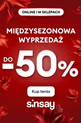 Sinsay - gazetka promocyjna Do -50% WYPRZEDAŻ MIĘDZYSEZONOWA od piątku 02.10 