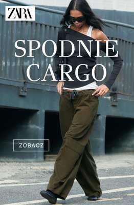 Zara - gazetka promocyjna Spodnie cargo od wtorku 13.10 