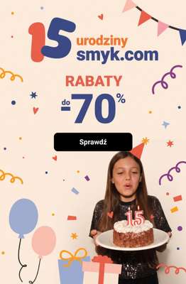 Smyk - gazetka promocyjna 15 Urodziny smyk.com - RABATY do -70% od poniedziałku 12.10 