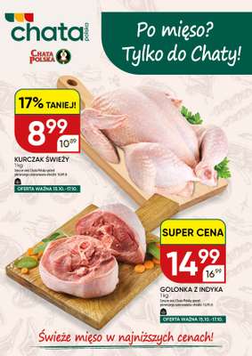 Chata Polska - gazetka promocyjna Po mięso? Tylko do Chaty! 15-17.10 od czwartku 15.10 do soboty 17.10
