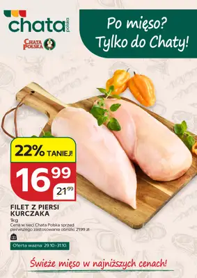 Chata Polska - gazetka promocyjna Po mięso? Tylko do Chaty! 29.10-31.10 od czwartku 29.10 do soboty 31.10