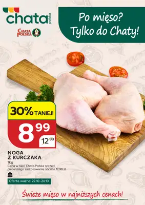 Chata Polska - gazetka promocyjna Po mięso? Tylko do Chaty! 22.10-24.10 od czwartku 22.10 do soboty 24.10