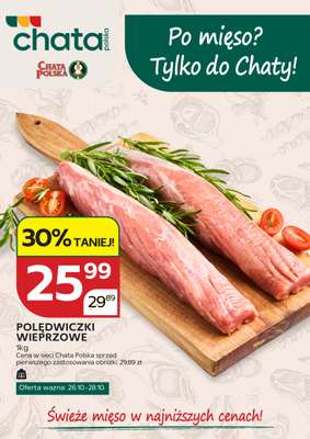 Chata Polska - gazetka promocyjna Po mięso? Tylko do Chaty! 26.10-28.10 od poniedziałku 26.10 do środy 28.10