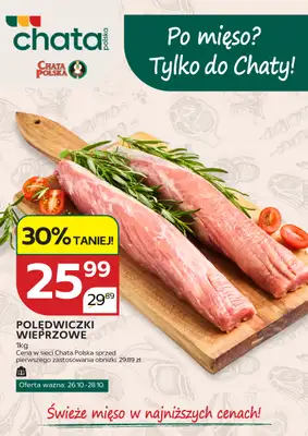 Chata Polska - gazetka promocyjna Po mięso? Tylko do Chaty! 26.10-28.10 od poniedziałku 26.10 do środy 28.10