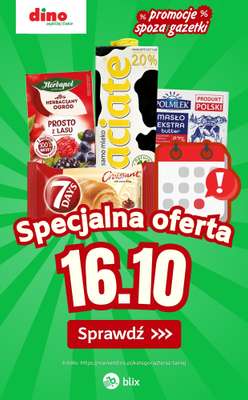 Dino - gazetka promocyjna Specjalna oferta na 16.10.2026 - promocje spoza gazetki od piątku 16.10 do piątku 16.10