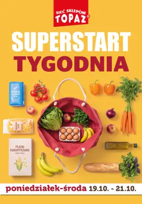 TOPAZ - gazetka promocyjna Superstart tygodnia od poniedziałku, 19.10. od poniedziałku 19.10 do środy 21.10
