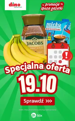 Dino - gazetka promocyjna Specjalna oferta na 19.10.2026 - promocje spoza gazetki od poniedziałku 19.10 do poniedziałku 19.10