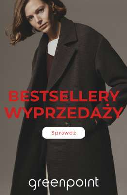 Greenpoint - gazetka promocyjna Bestsellery wyprzedaży od środy 21.10 