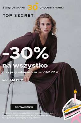Top Secret - gazetka promocyjna -30% na wszystko przy zakupach za min. 149,99 zł od środy 21.10 do poniedziałku 02.11