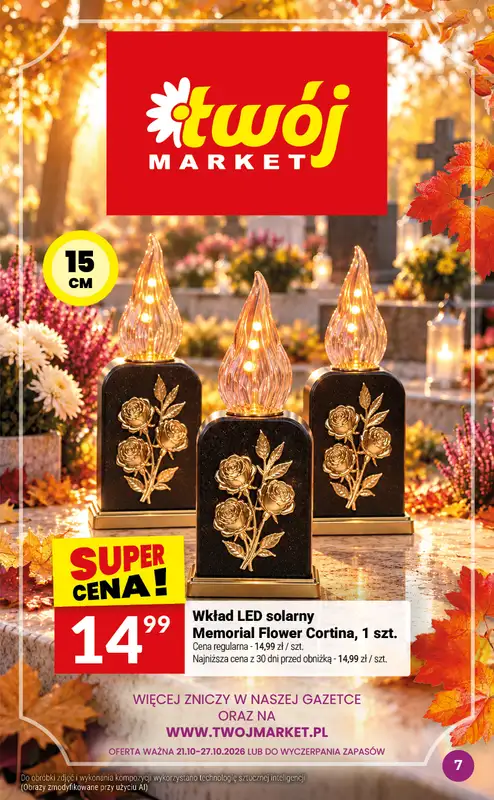 Twój Market - gazetka promocyjna Czas Pamięci Znicze od środy 21.10 do wtorku 27.10 - strona 7