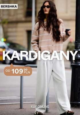 Bershka - gazetka promocyjna KARDIGANY damskie od 109,00 PLN od piątku 23.10 