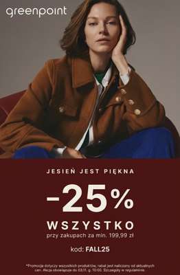 Greenpoint - gazetka promocyjna Dodatkowe -25% na WSZYSTKO przy zakupach od 199,99 zł od czwartku 22.10 do wtorku 03.11