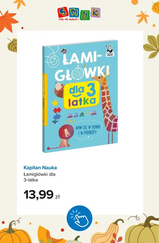 Smyk - gazetka promocyjna -15% przy dowolnych zakupach za min. 179 zł od piątku 23.10 do poniedziałku 26.10 - strona 10