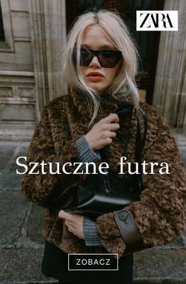 Zara - gazetka promocyjna Kurtki z sztucznym futrem od poniedziałku 26.10 