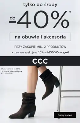 CCC - gazetka promocyjna Do -40% przy zakupie min. 2 produktów od wtorku 27.10 do środy 28.10