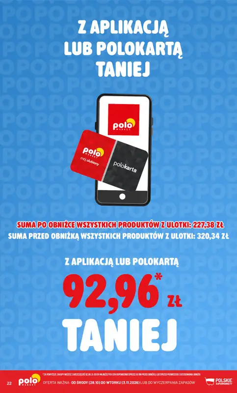 POLOmarket - gazetka promocyjna Kupuj taniej z aplikacją lub polokartą od środy 28.10 do wtorku 03.11 - strona 22