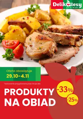 Delikatesy Centrum - gazetka promocyjna Produkty na OBIAD - sprawdź promocje! od czwartku 29.10 do środy 04.11
