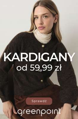Greenpoint - gazetka promocyjna Kardigany od 59,99 zł od czwartku 29.10 