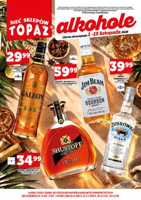 TOPAZ - gazetka promocyjna Ulotka alkoholowa od niedzieli 01.11 do niedzieli 15.11