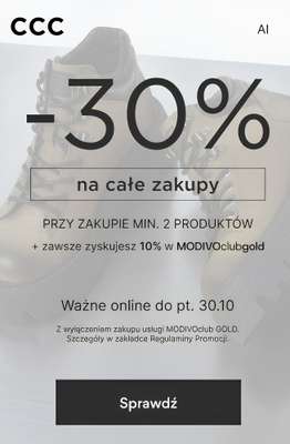 CCC - gazetka promocyjna -30% na całe zakupy przy zakupie min. 2 produktów od czwartku 29.10 do piątku 30.10