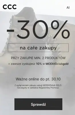 CCC - gazetka promocyjna -30% na całe zakupy przy zakupie min. 2 produktów od czwartku 29.10 do piątku 30.10
