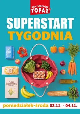 TOPAZ - gazetka promocyjna Superstart tygodnia od poniedziałku, 02.11 od poniedziałku 02.11 do środy 04.11