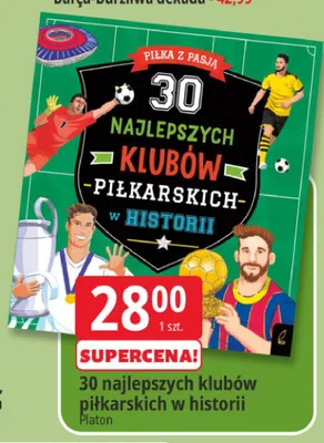 30 najlepszych klubów piłkarskich w historii promocja w Leclerc