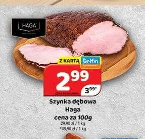 Szynka dębowa Haga promocja w Delfin
