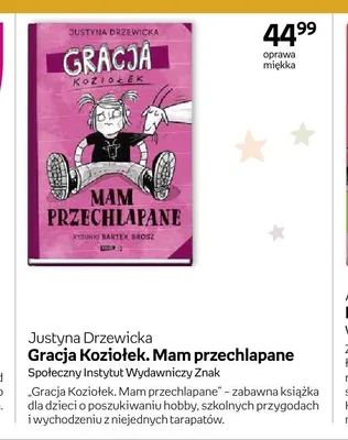 Książka Gracja Koziołek. Mam przechlapane Justyna Drzewicka promocja w Dzień Dziecka