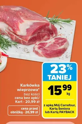 Karkówka wieprzowa bez kości promocja w Carrefour