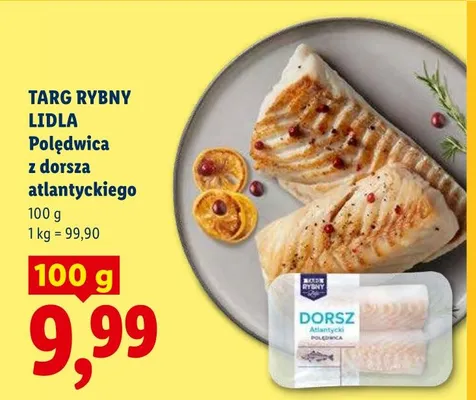Polędwica z dorsza atlantyckiego Targ Rybny Lidla promocja w Lidl