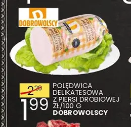 Polędwica delikatesowa z piersi drobiowej Dobrowolscy promocja w Wafelek