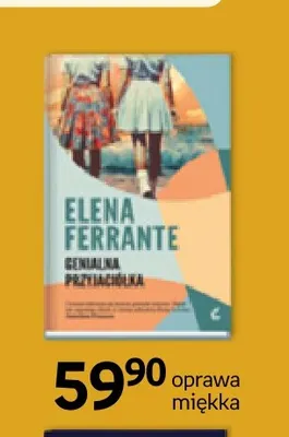 Książka Genialna przyjaciółka Elena Ferrante oprawa miękka promocja w Empik
