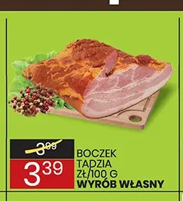 Boczek Tadzia Wyrób Własny promocja w Wafelek