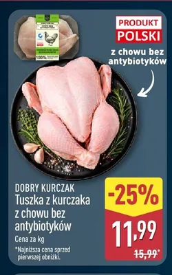 Tuszka z kurczaka z chowu bez antybiotyków Dobry Kurczak promocja w Aldi