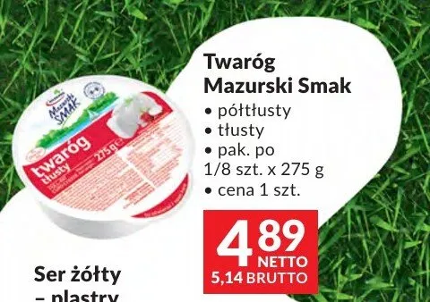 Twaróg Mazurski Smak półtłusty tłusty promocja w Makro