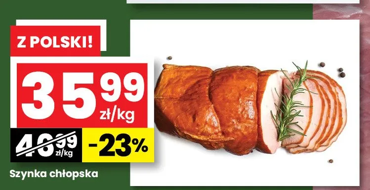 Szynka chłopska promocja w emma MARKET