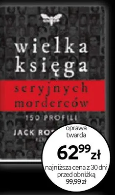 Książka Wielka księga seryjnych morderców 150 profili Jack Rosewood oprawa twarda promocja w Empik