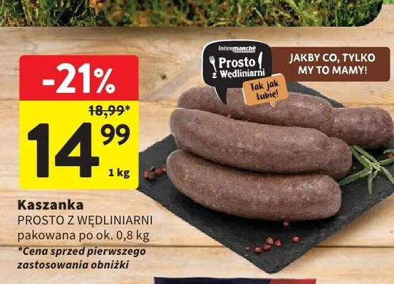 Kaszanka Prosto z Wędliniarni promocja w Intermarche