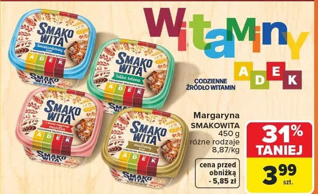 Margaryna Smakowitą różne rodzaje promocja w Carrefour Market