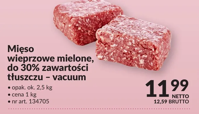 Mięso wieprzowe mielone, do 30% zawartości tłuszczu - vacuum promocja w Makro