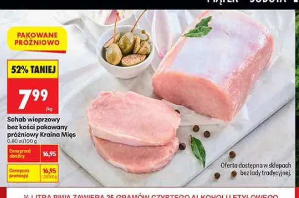 Schab wieprzowy bez kości pakowany próżniowo Kraina Mięs promocja w Biedronka
