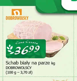 Schab biały na parze Dobrowolscy promocja w CEZAR Delikatesy