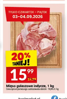 Mięso gulaszowe indycze promocja w Twój Market